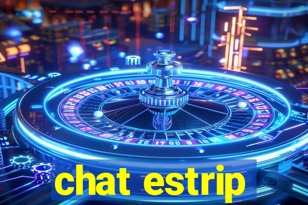 chat estrip